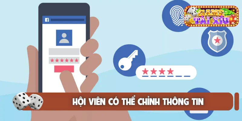 Hội viên có thể chỉnh thông tin